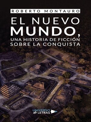 cover image of El Nuevo Mundo, una historia de ficción sobre la conquista